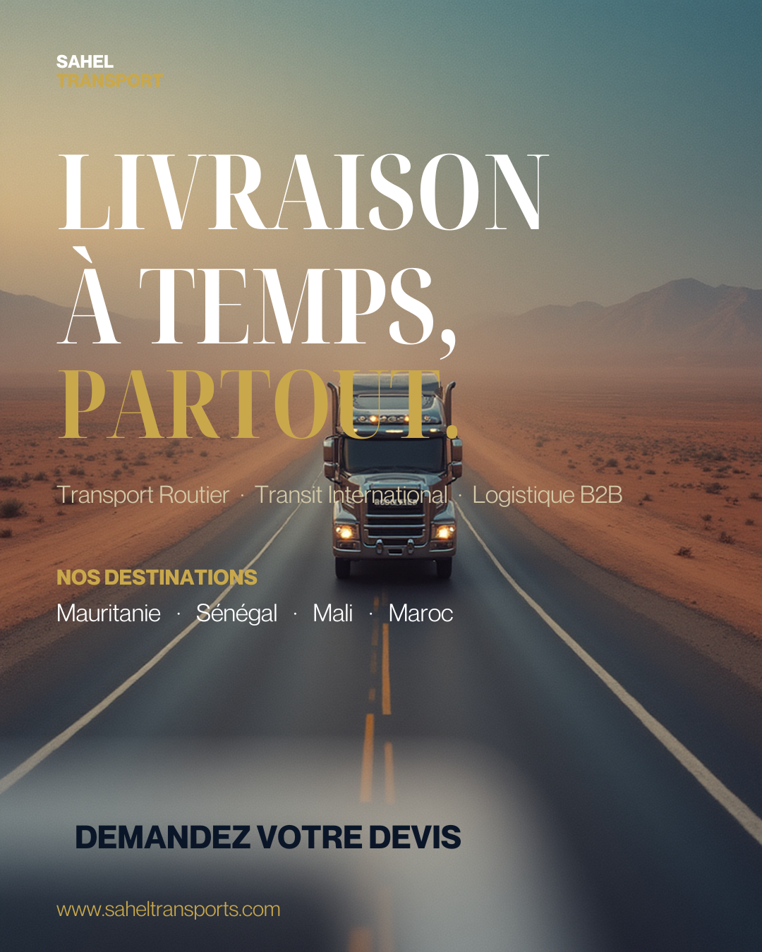 Affiche Sahel Transport « Livraison à temps, partout » — transport routier, transit international et logistique B2B