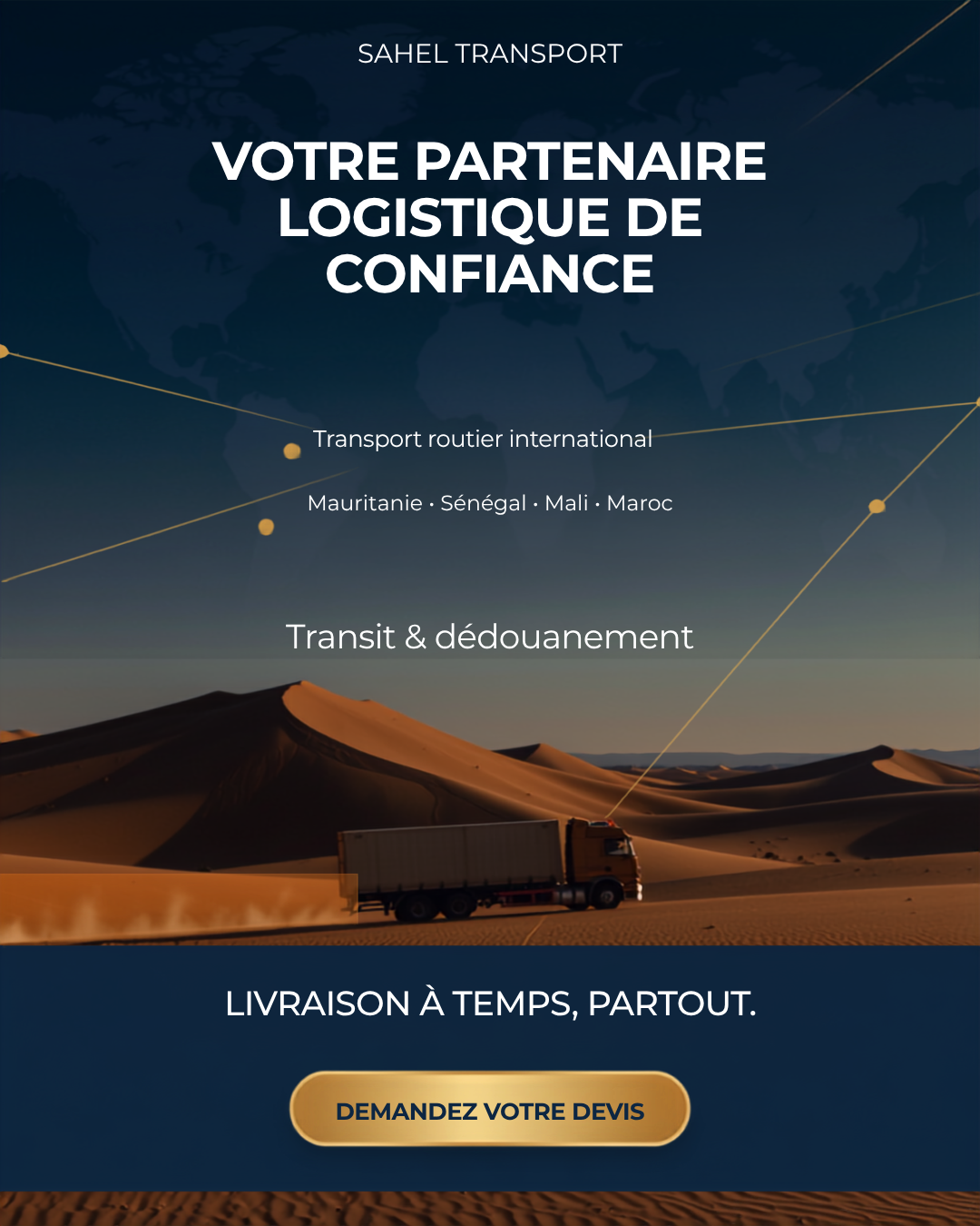 Camion Sahel Transport traversant les dunes — votre partenaire logistique de confiance en Mauritanie, Sénégal, Mali et Maroc
